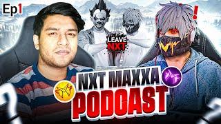 NXT MAXXA Exposed??Why NXT Leave??Podcast EP-#1@MAXXAAAAAA