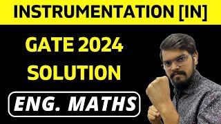 GATE IN 2024 Solution | Engineering Mathematics | INSTRUMENTATION ENGINEERING