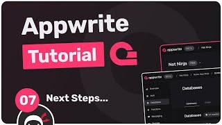 Appwrite Database Tutorial #7 - Next Steps...