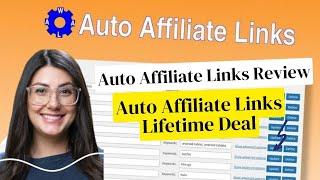 Auto Affiliate Links Lifetime Deal $79