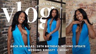 life in my late 20s #1 | moving update, trying wedding rings, my 28th birthday, dallas + more!