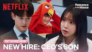 [EP 10 PREVIEW] Go easy on the CEO's son? NOPE | Romance in the House | Netflix [ENG SUB]