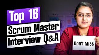 Top 15 Scrum Master Interview Questions & Answers (2025) | Theoretical Scrum Questions Explained!