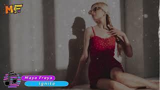 Maya Freya - Ignite 2025 (Official Audio)