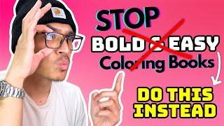 STOP Publishing Bold and Easy Coloring Books and DO THIS Instead ($200+ PER DAY on Amazon KDP)