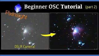 PixInsight Beginner Tutorial Step by Step Orion Nebula Image Processing (part 2)