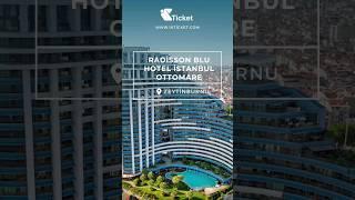 Radisson Blu Hotel Istanbul Ottomare Rezervasyon:0539 776 6611#seyahat #otel #rezervasyon #konaklama