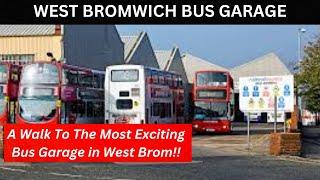 WEST BROMWICH BUS GARAGE, a walk to the most exciting bus garage in West Bromwich