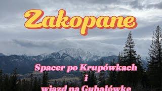 Zakopane - Krupówki i Gubałówka