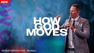 How God Moves | Ps Louis Holtzhausen | 09 June 2024