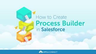 How to Create Process builder in Salesforce