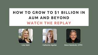 How to Grow to $1 Billion in AUM and Beyond