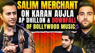 Salim Merchant on Karan Aujla & Downfall of Bollywood music Industry | Realhit