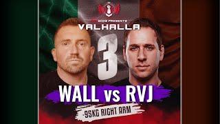 Armgods Valhalla 3 Official Footage | RVJ vs James Wall