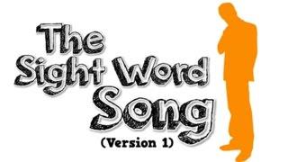 The Sight Word Song (Version 1)