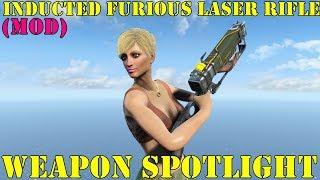 Fallout 4: Weapon Spotlights: Inducted Furious Laser Rifle (Mod)