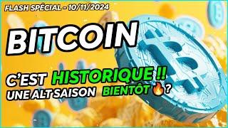 BITCOIN C'EST HISTORIQUE  !! UNE ALTSAISON POUR BIENTÔT ?