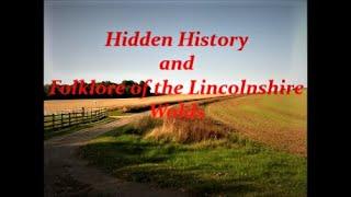 Hidden History and Folklore of the Lincolnshire Wolds