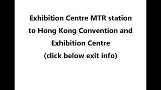 (info) Exhibition Centre station to Convention and Exhibition Centre ( Hong Kong Airport to hotel )