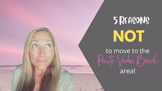 5 Reasons NOT to move to Ponte Vedra Beach, Florida!