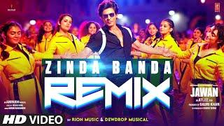 Zinda Banda (Remix) | Shah Rukh Khan | Anirudh Ravichander | Rion - Dewdrop | Jawan | T-Series