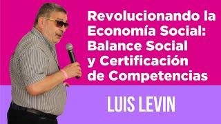 El desafío de profesionalizar la Economía Social, por Luis Levín