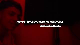 TEO NT STUDIO SESSION - BOGOTA STATE OF MIND - Ep. 1 - SetentaOnce