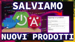 Creiamo un'APP SPRING & ANGULAR da ZERO: Salviamo dei nuovi prodotti a DB con il nostro FORM  | P.8