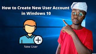 How to Create New User Account on Windows 10