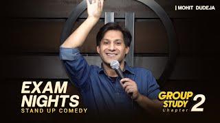 Exam Nights | Group Study 2 | Indian Stand Up Comedy By Mohit Dudeja