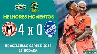 MANAUARA 4 X 0 SÃO RAIMUNDO-RR | MELHORES MOMENTOS | 13ª RODADA DO BRASILEIRÃO SÉRIE D 2024