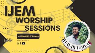 IJEM Worship Session with Br. Emmanuel S. Thomas