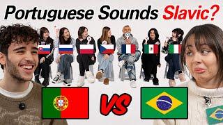 Brazil VS Portugal l Portuguese really Sounds Like Slavic Language??