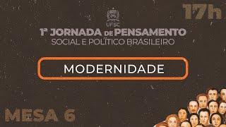 Mesa 6 (18/09) - I Jornada do Pensamento Social e Político Brasileiro da UFSC