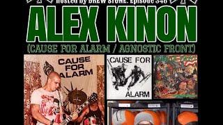 The NYHC Chronicles LIVE! Ep. #346 Alex Kinon (Cause For Alarm / Agnostic Front)