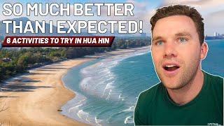 I was COMPLETELY WRONG about HUA HIN...