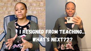 What’s next after quitting my teaching position? | LIFE UPDATE