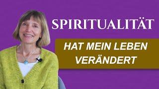 Wie Spiritualität mein Leben verändert hat (und deins auch verändern kann!)