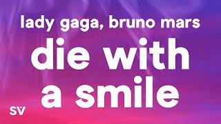 Lady Gaga, Bruno Mars - Die With A Smile (Lyrics)