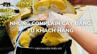 Đứng trước những complain cay đắng từ khách hàng  - Câu Chuyện Triệu Đô | Podcast #39