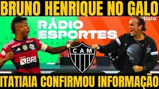 SAIU AGORA! GALO FECHOU COM BRUNO HERNRIQUE PARA O LUGAR DE PAULINHO / NOTICIAS DO ATLETICO MG HOJE!