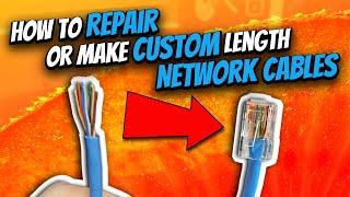 How to Repair Network Cables and DIY Custom Length Ethernet Cables (RJ-45, CAT5e & CAT6)