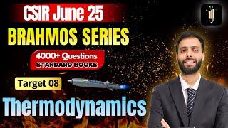 Thermodynamics | Target 08A Brahmos SeriesCSIR June25