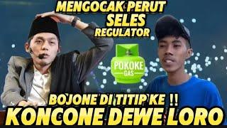 GUS IQDAM//NUR SIDIK IKSAN BOJONE DI TITIPAKE KONCONE//LORO JERO