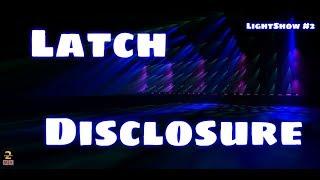 Latch Disclosure (LightShow) Lighting Design