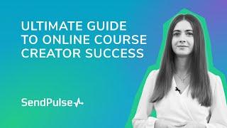 The Ultimate Guide to Online Course Creator Success | Create Online Course