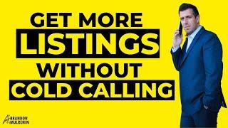 The BEST Marketing Strategy To Get Listings (Without Cold Calling)