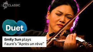 Emily Sun plays "Après un rêve" by Gabriel Fauré