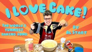 'I Love Cake' | Yummy funny baking song for kids | by Al Start