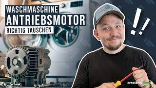 Antriebsmotor Waschmaschine wechseln - so geht es!